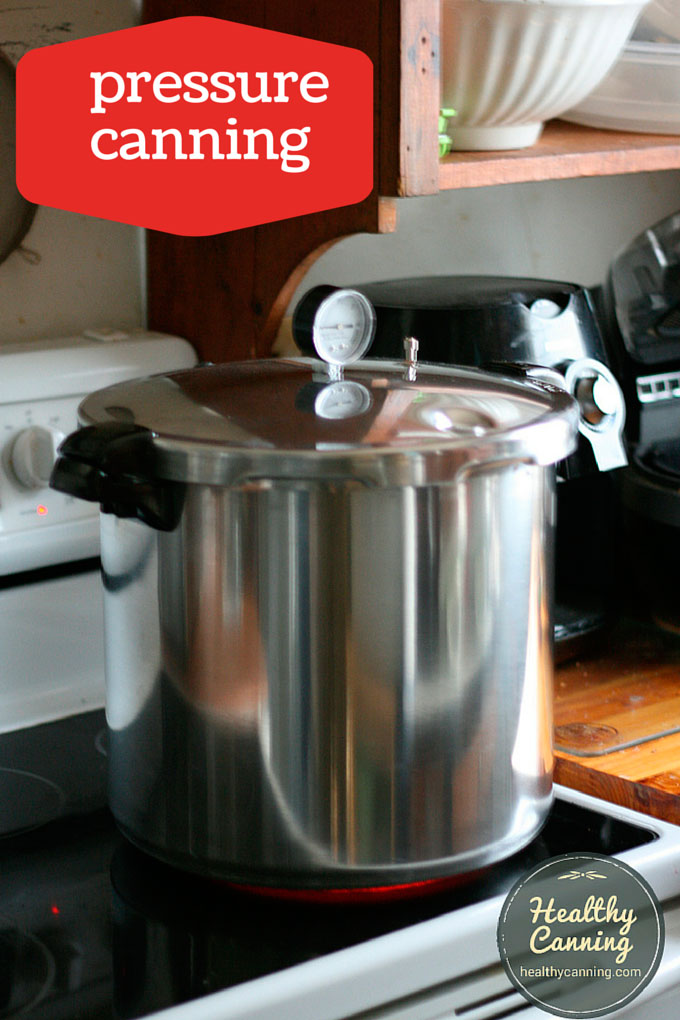 Pressure Canning Healthy Canning