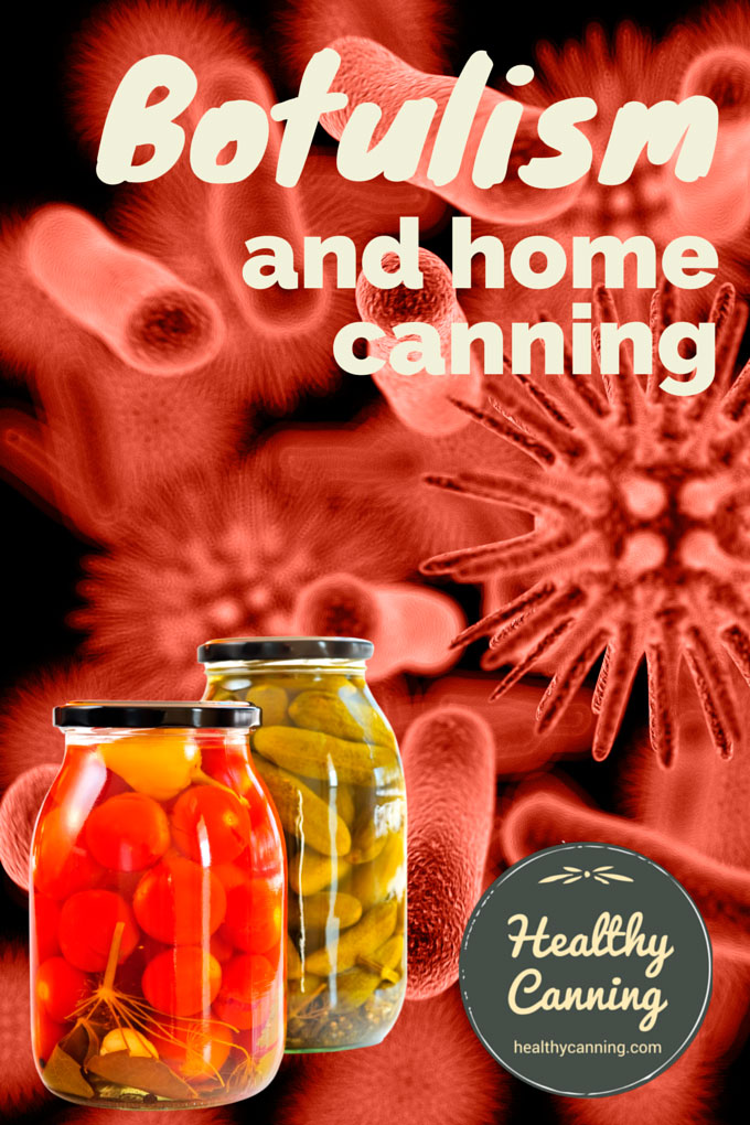 Botulism Healthy Canning