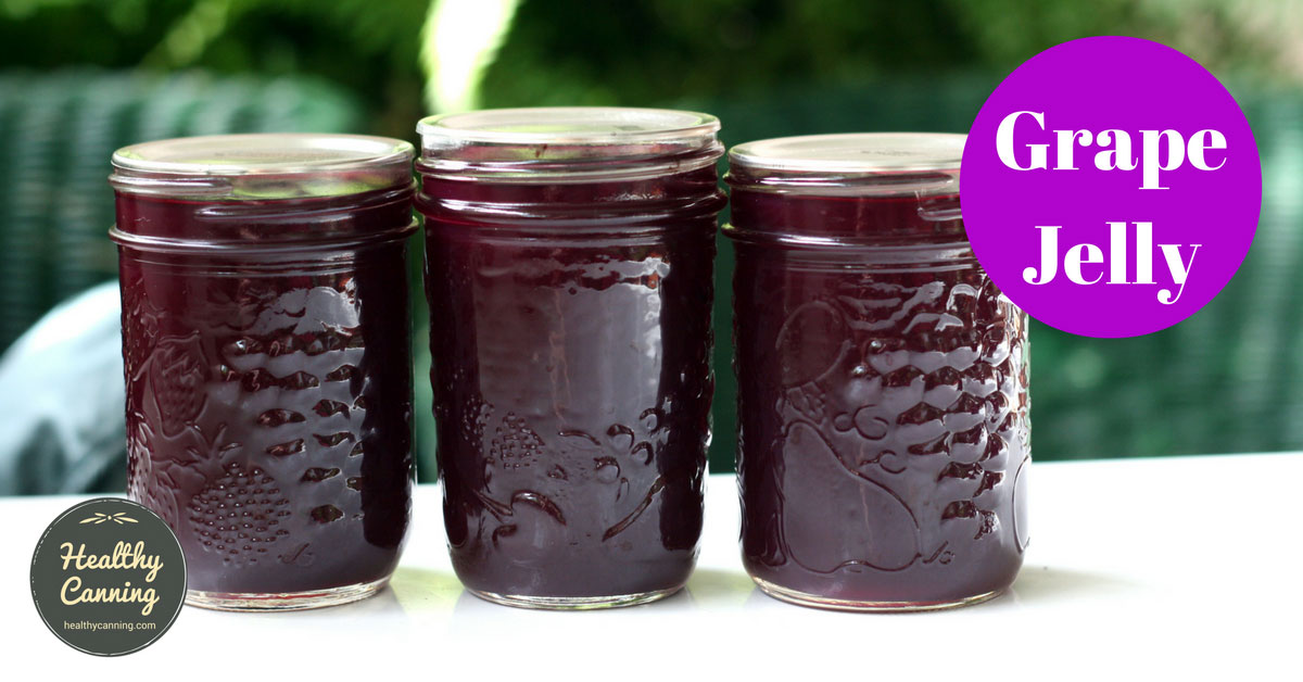 Grape Jelly - Healthy Canning in Partnership with Facebook Group ...