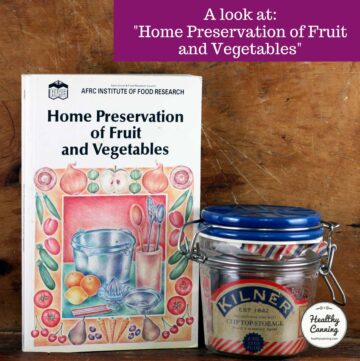 Home Preservation of fruit and Vegetables, 1989 edition