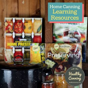 Home canning learning resources