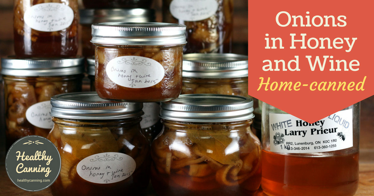 Onions in Honey and Wine Healthy Canning in Partnership with Facebook Group Canning for