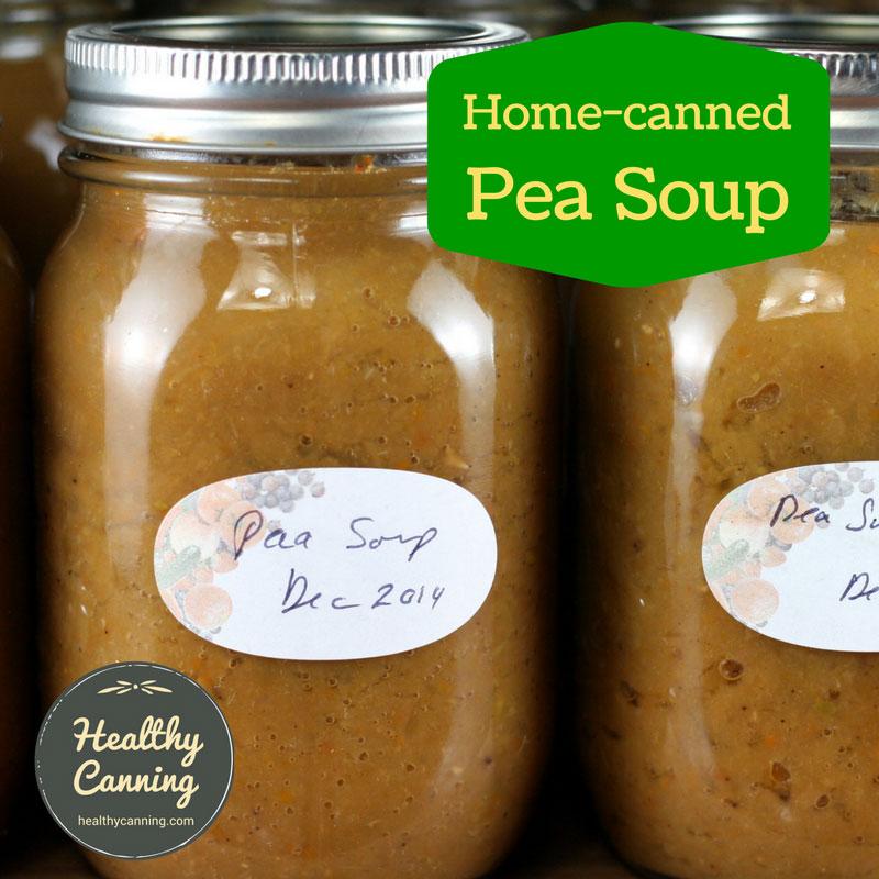 Home Canned Pea Soup Healthy Canning
