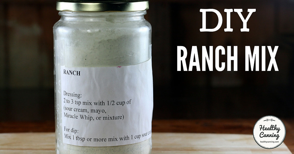 Ranch Mix DIY Healthy Canning in Partnership with Facebook Group